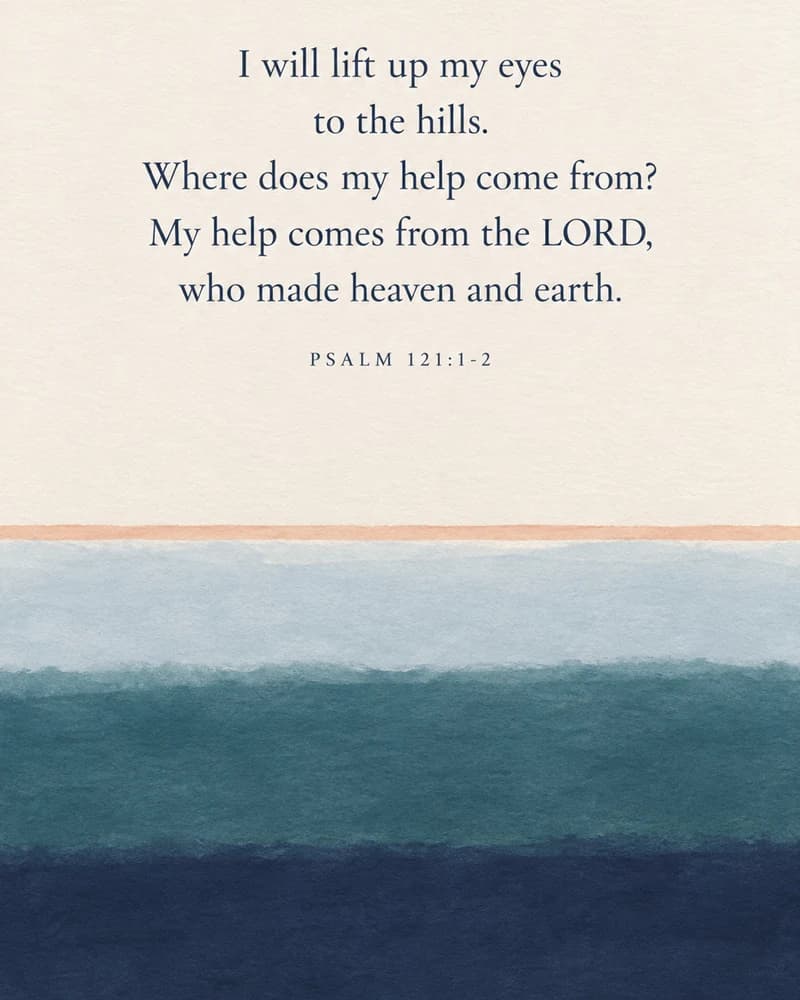 I Will Lift Up My Eyes, Psalm 121:1-2