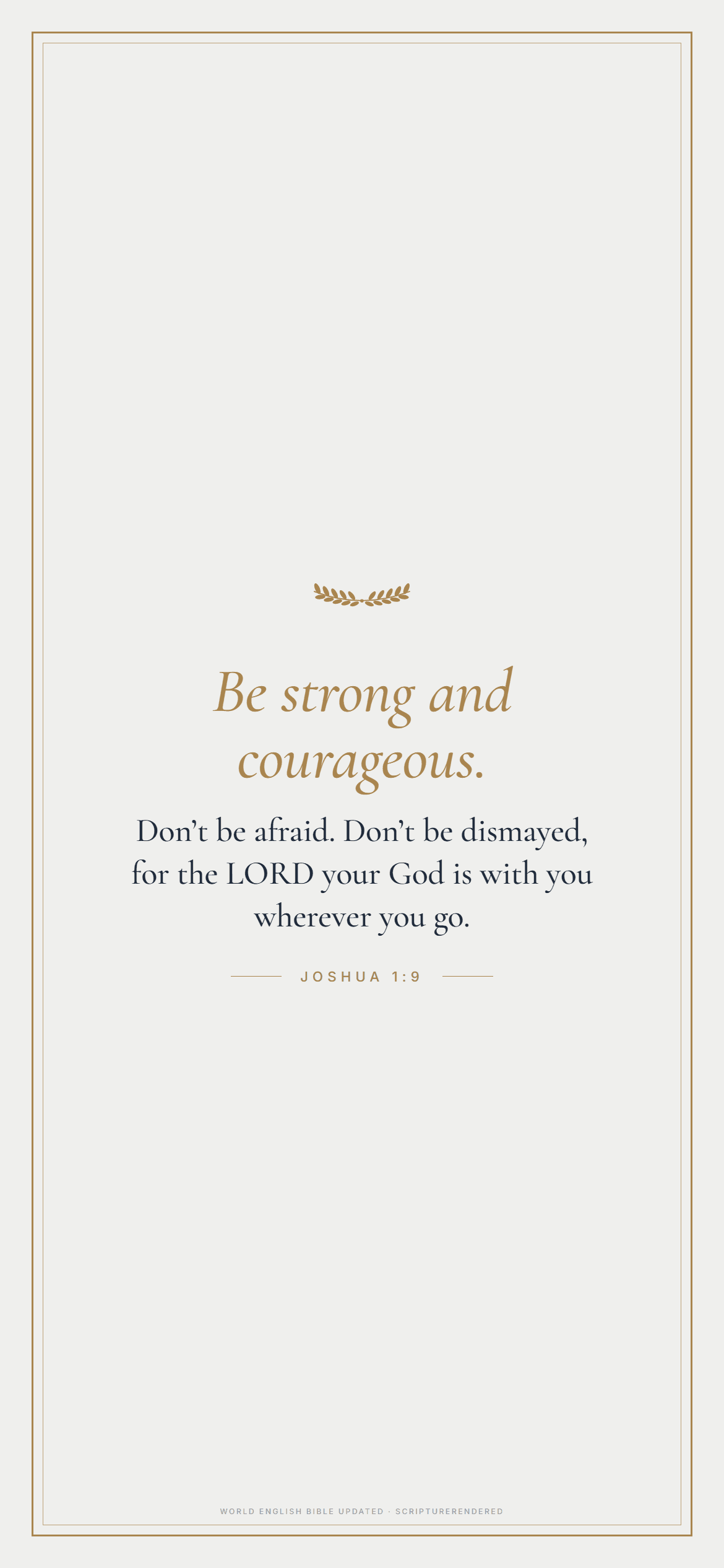 Be Strong and Courageous, Joshua 1:9
